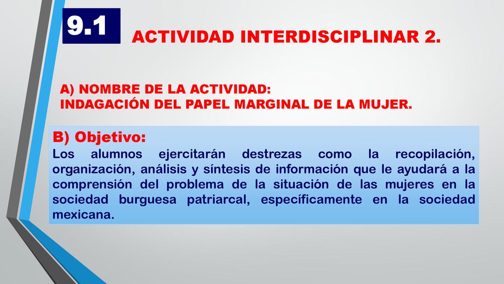 9.1 ACTIVIDAD INTERDISCIPLINAR 2. B) Objetivo: NOMBRE DE LA ACTIVIDAD:
