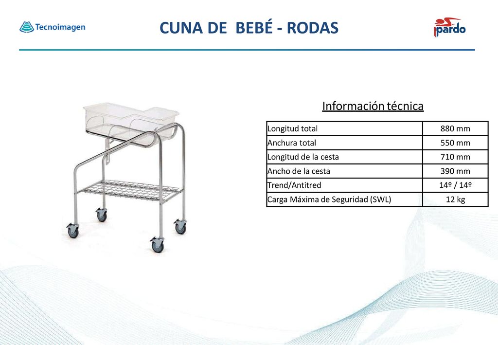 CUNA DE BEBÉ - RODAS CUNA DE BEBÉ - RODAS Información técnica