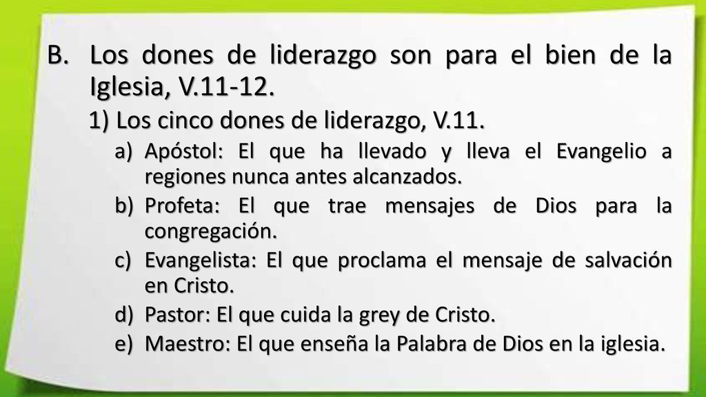 Los dones de liderazgo son para el bien de la Iglesia, V