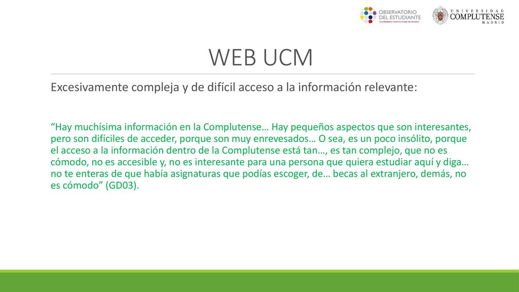 WEB UCM Excesivamente compleja y de difícil acceso a la información relevante: