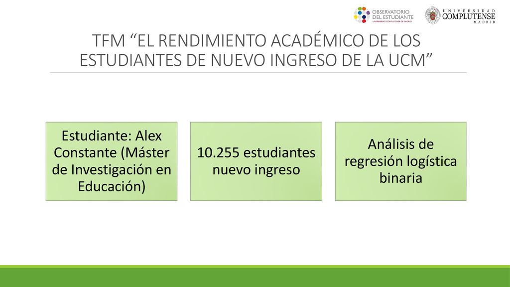 TFM EL RENDIMIENTO ACADÉMICO DE LOS ESTUDIANTES DE NUEVO INGRESO DE LA UCM