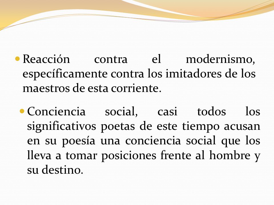Reacción contra el modernismo, específicamente contra los imitadores de los maestros de esta corriente.