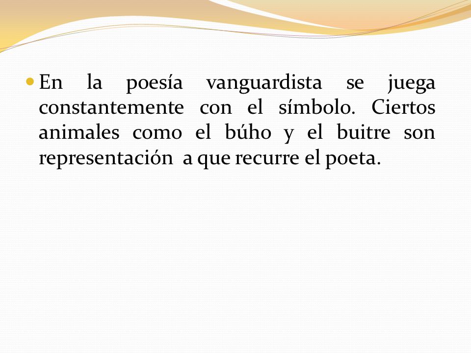 En la poesía vanguardista se juega constantemente con el símbolo