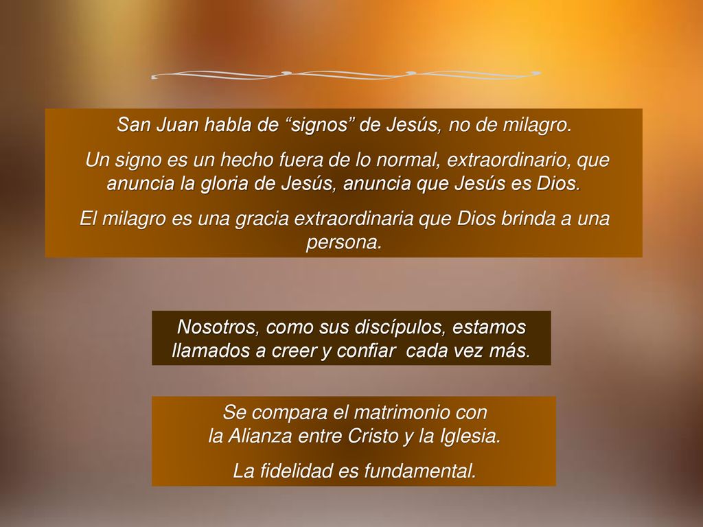 San Juan habla de signos de Jesús, no de milagro.
