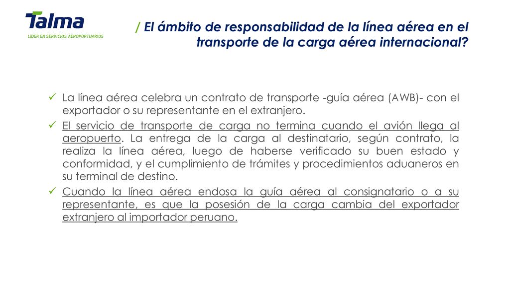 / El ámbito de responsabilidad de la línea aérea en el transporte de la carga aérea internacional