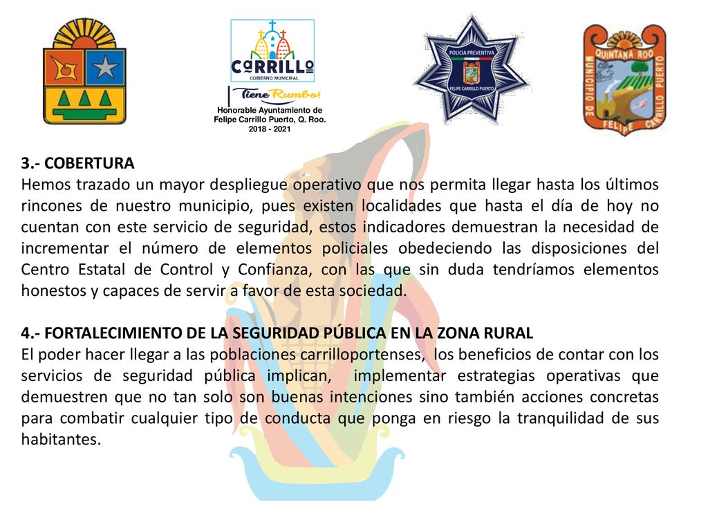 4.- FORTALECIMIENTO DE LA SEGURIDAD PÚBLICA EN LA ZONA RURAL