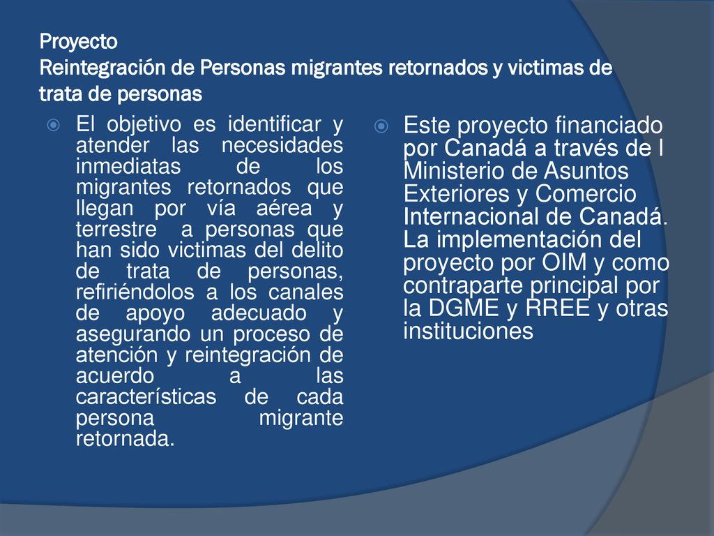 Proyecto Reintegración de Personas migrantes retornados y victimas de trata de personas