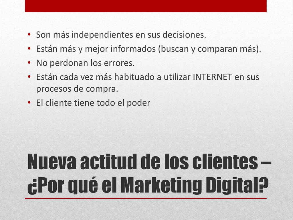Nueva actitud de los clientes – ¿Por qué el Marketing Digital