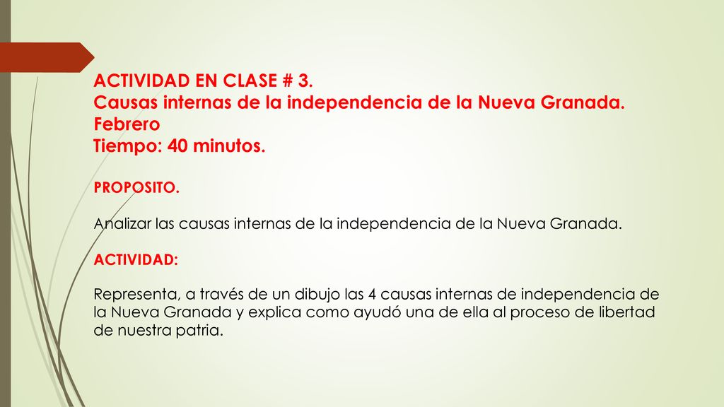 Causas internas de la independencia de la Nueva Granada. Febrero