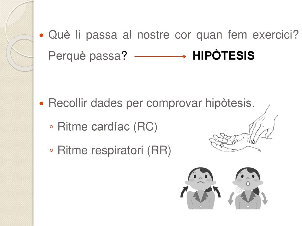 Què li passa al nostre cor quan fem exercici Perquè passa HIPÒTESIS