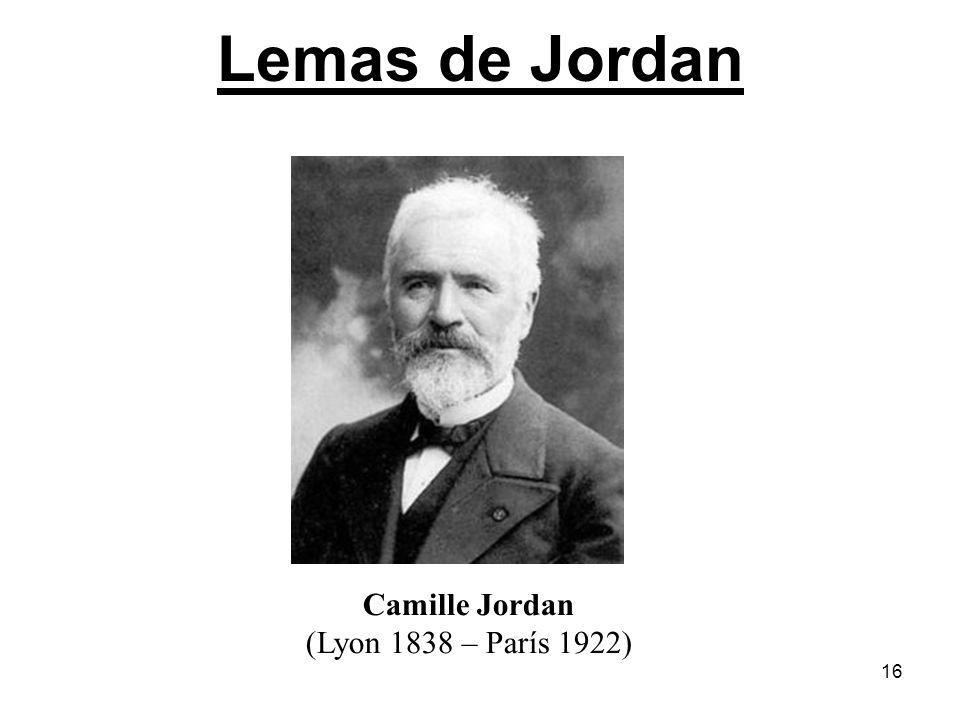 Lemas de Jordan Camille Jordan (Lyon 1838 – París 1922)
