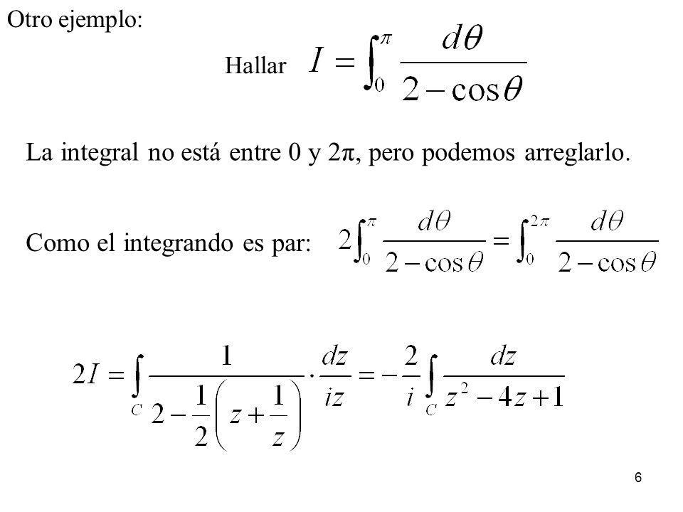 La integral no está entre 0 y 2π, pero podemos arreglarlo.
