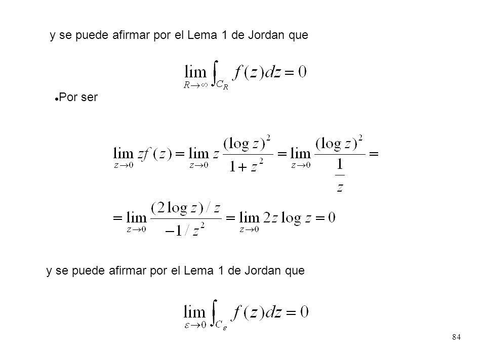 y se puede afirmar por el Lema 1 de Jordan que