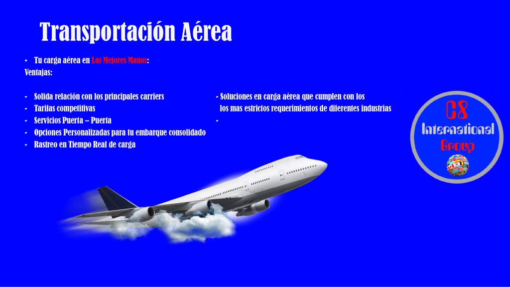 Transportación Aérea Tu carga aérea en Las Mejores Manos: Ventajas: