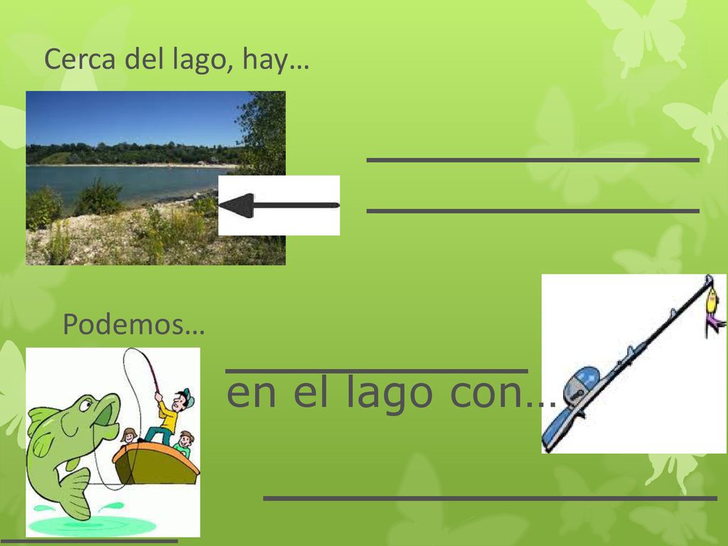 ______________ ___________ ___________ __________ en el lago con…