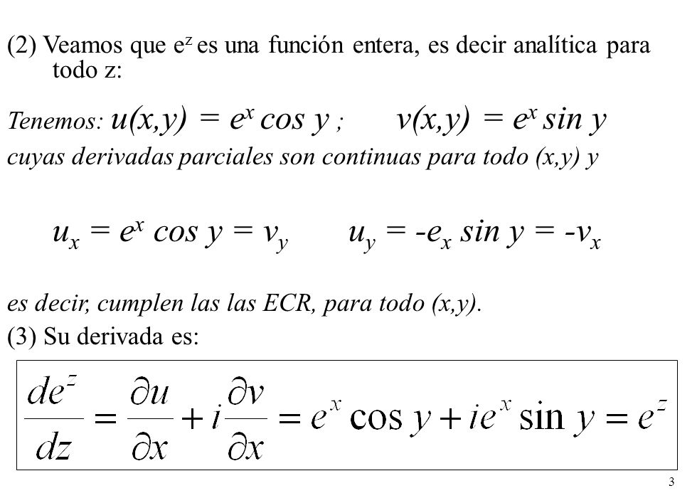ux = ex cos y = vy uy = -ex sin y = -vx