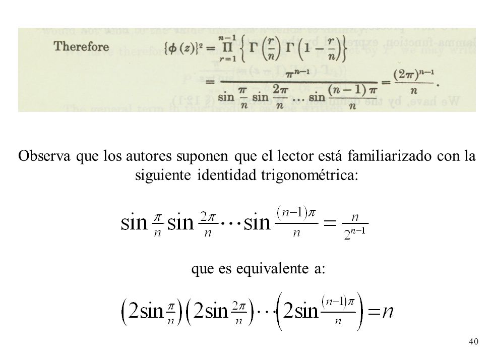 Observa que los autores suponen que el lector está familiarizado con la siguiente identidad trigonométrica: