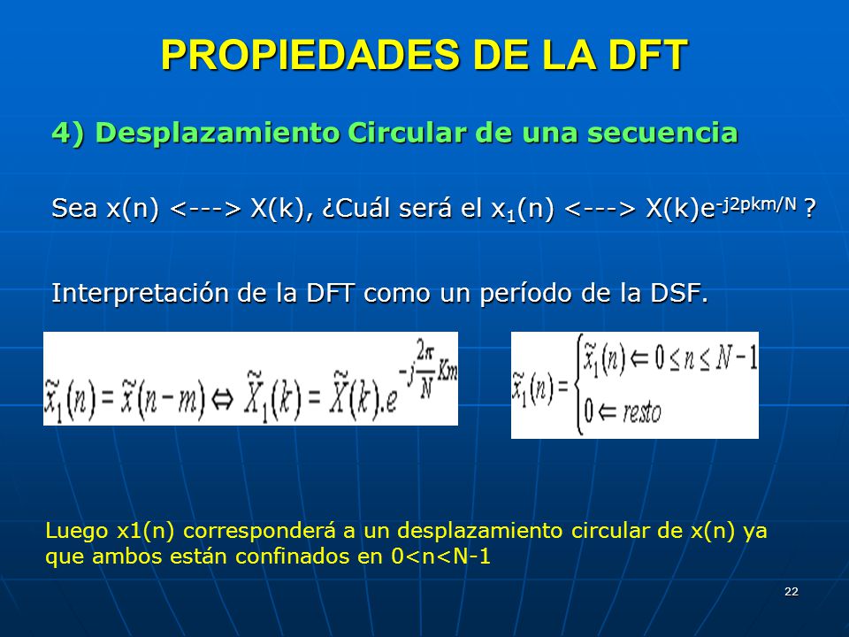 PROPIEDADES DE LA DFT 4) Desplazamiento Circular de una secuencia