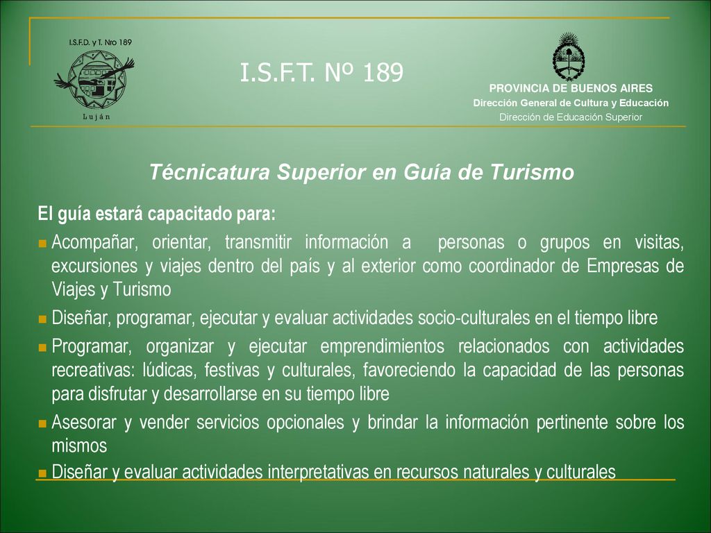 PROVINCIA DE BUENOS AIRES Técnicatura Superior en Guía de Turismo