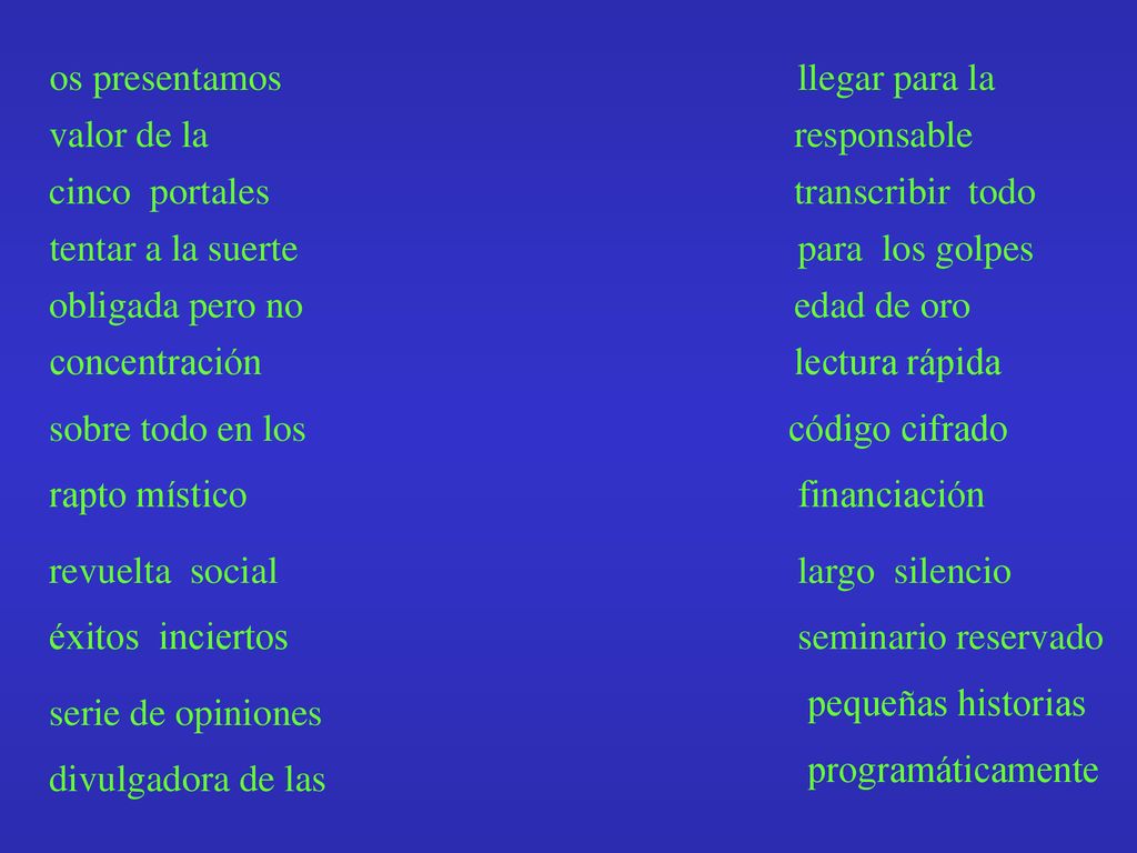 os presentamos llegar para la valor de la responsable cinco portales