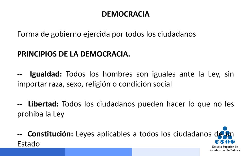 DEMOCRACIA Forma de gobierno ejercida por todos los ciudadanos. PRINCIPIOS DE LA DEMOCRACIA.