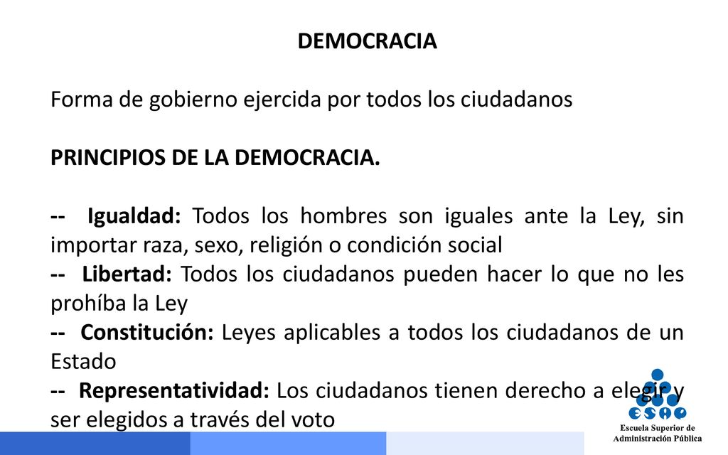 DEMOCRACIA Forma de gobierno ejercida por todos los ciudadanos. PRINCIPIOS DE LA DEMOCRACIA.