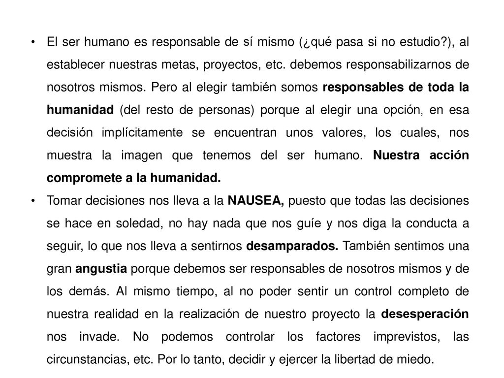 El ser humano es responsable de sí mismo (¿qué pasa si no estudio