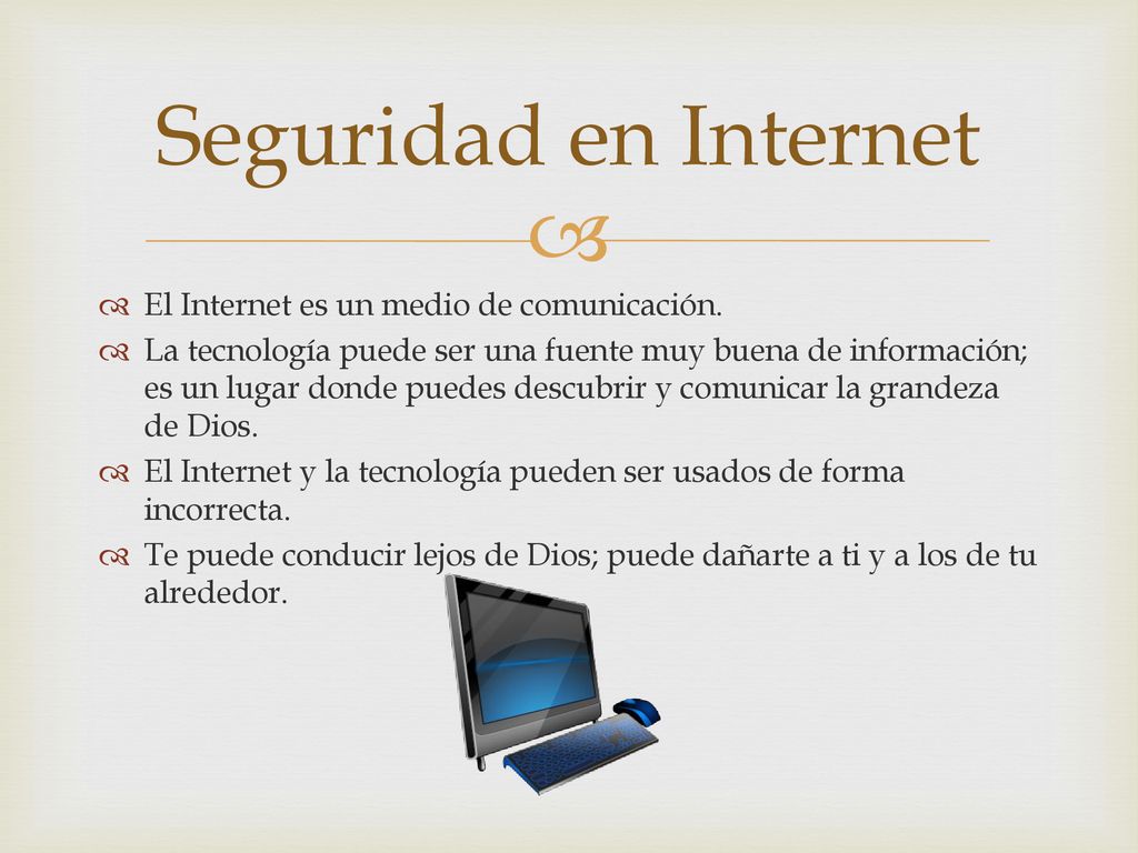 Seguridad en Internet El Internet es un medio de comunicación.