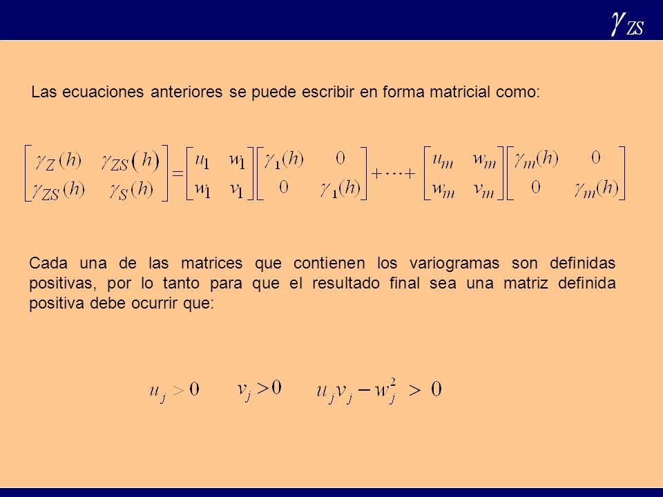 Las ecuaciones anteriores se puede escribir en forma matricial como: