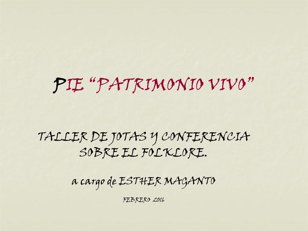 PIE PATRIMONIO VIVO TALLER DE JOTAS Y CONFERENCIA SOBRE EL FOLKLORE.