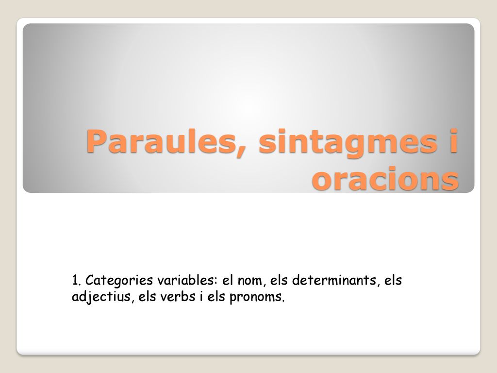 Paraules, sintagmes i oracions