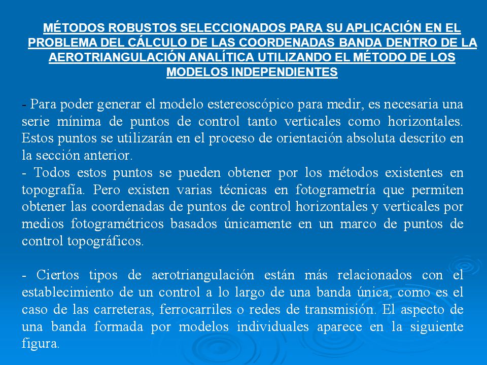 MÉTODOS ROBUSTOS SELECCIONADOS PARA SU APLICACIÓN EN EL PROBLEMA DEL CÁLCULO DE LAS COORDENADAS BANDA DENTRO DE LA AEROTRIANGULACIÓN ANALÍTICA UTILIZANDO EL MÉTODO DE LOS MODELOS INDEPENDIENTES