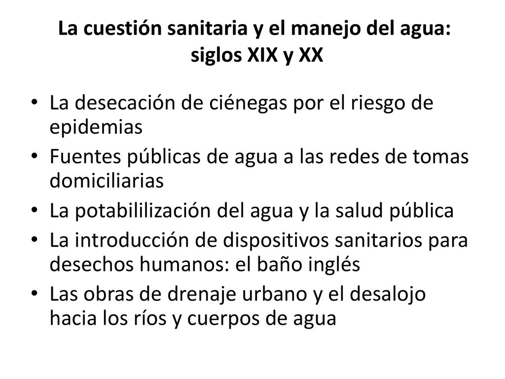 La cuestión sanitaria y el manejo del agua: siglos XIX y XX