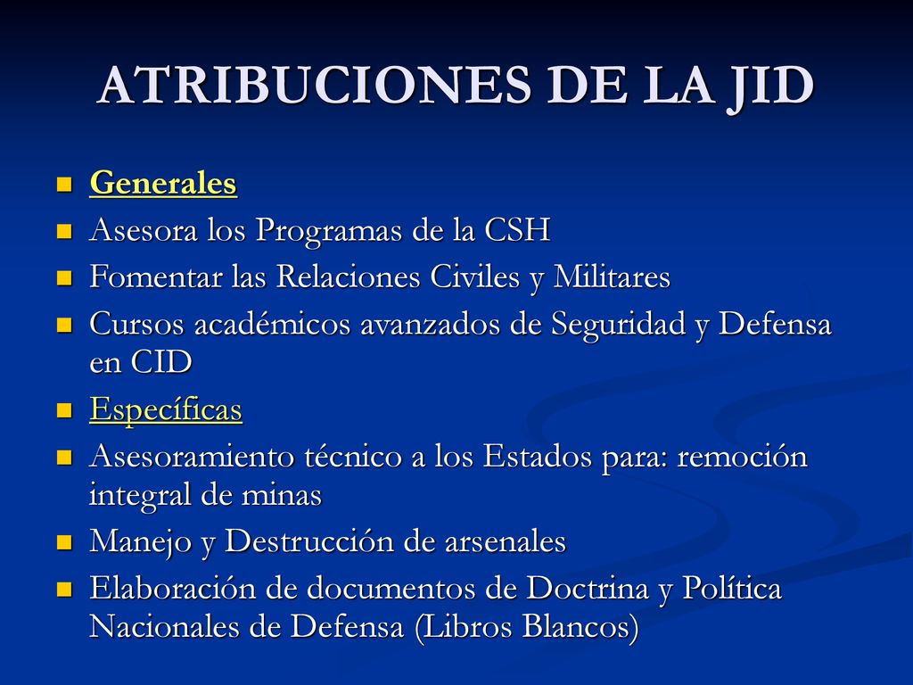 ATRIBUCIONES DE LA JID Generales Asesora los Programas de la CSH