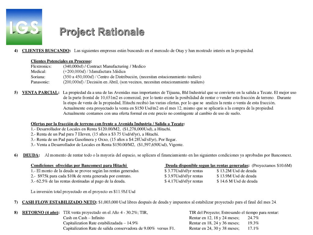 Project Rationale CLIENTES BUSCANDO: Las siguientes empresas están buscando en el mercado de Otay y han mostrado interés en la propiedad.