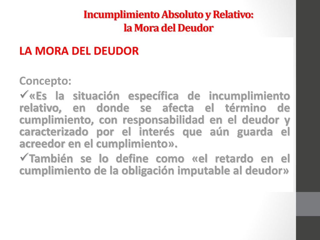 Incumplimiento Absoluto y Relativo: la Mora del Deudor