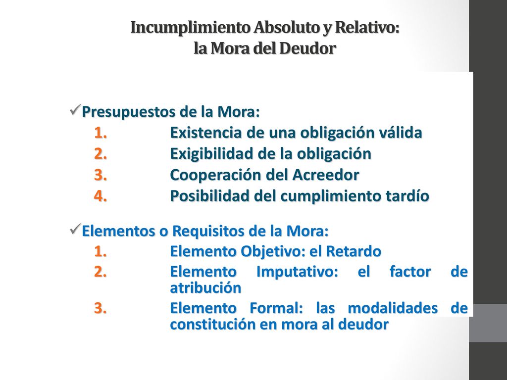 Incumplimiento Absoluto y Relativo: la Mora del Deudor