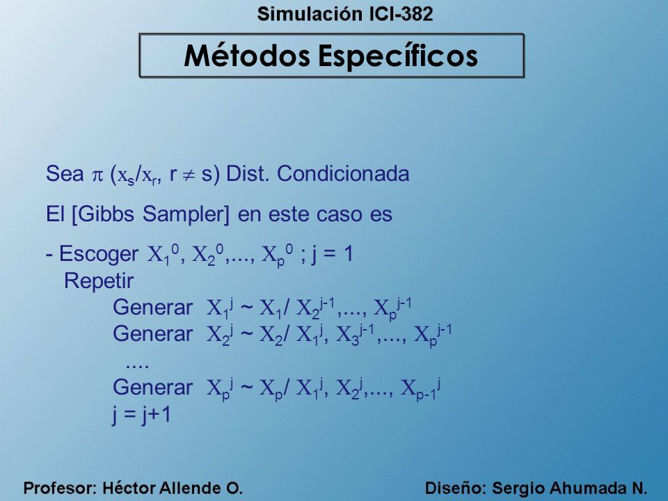Métodos Específicos Sea  (xs/xr, r  s) Dist. Condicionada