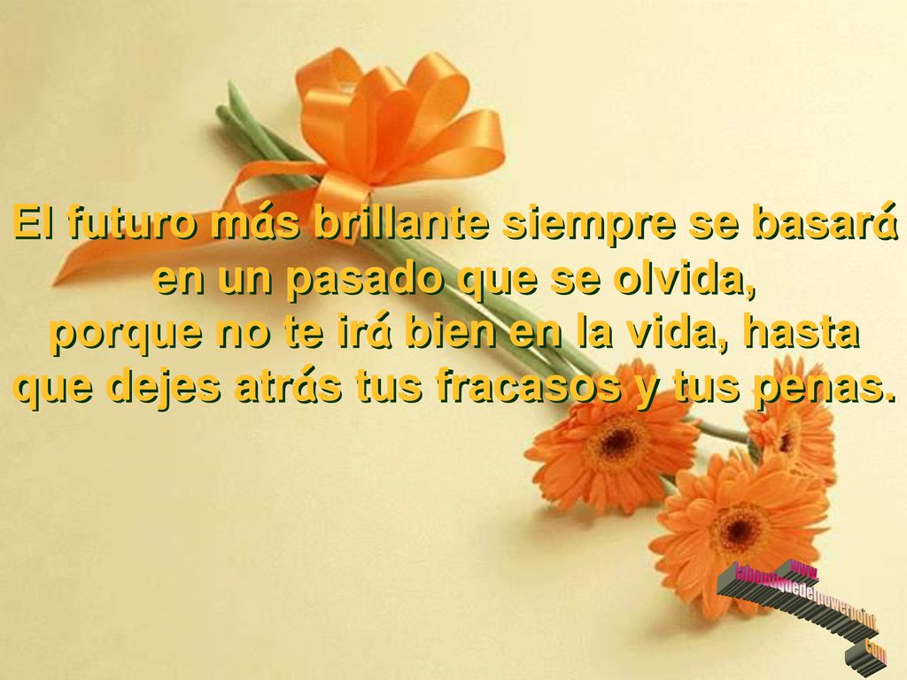 El futuro más brillante siempre se basará en un pasado que se olvida,
