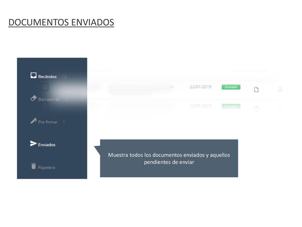 Muestra todos los documentos enviados y aquellos pendientes de enviar