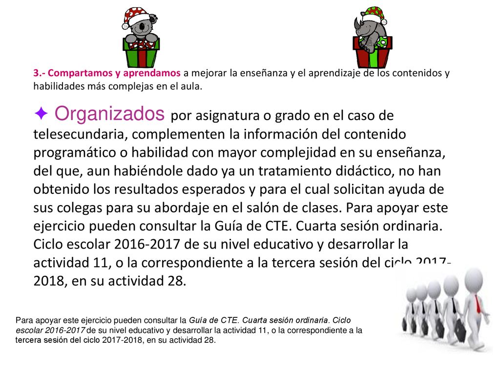 3.- Compartamos y aprendamos a mejorar la enseñanza y el aprendizaje de los contenidos y habilidades más complejas en el aula.