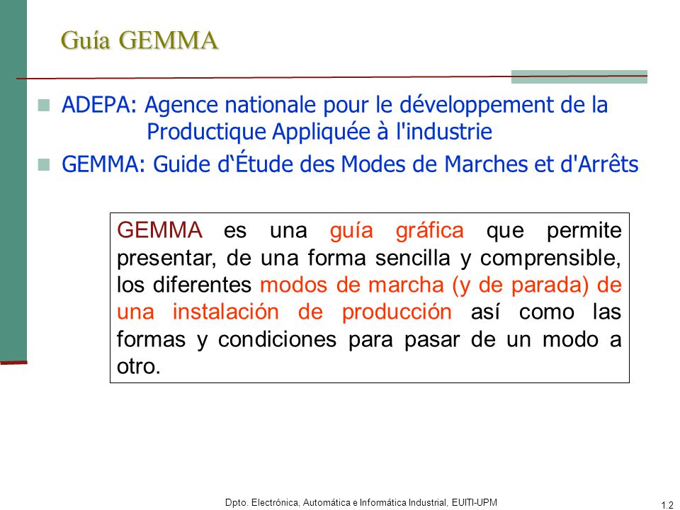 Guía GEMMA ADEPA: Agence nationale pour le développement de la Productique Appliquée à l industrie.