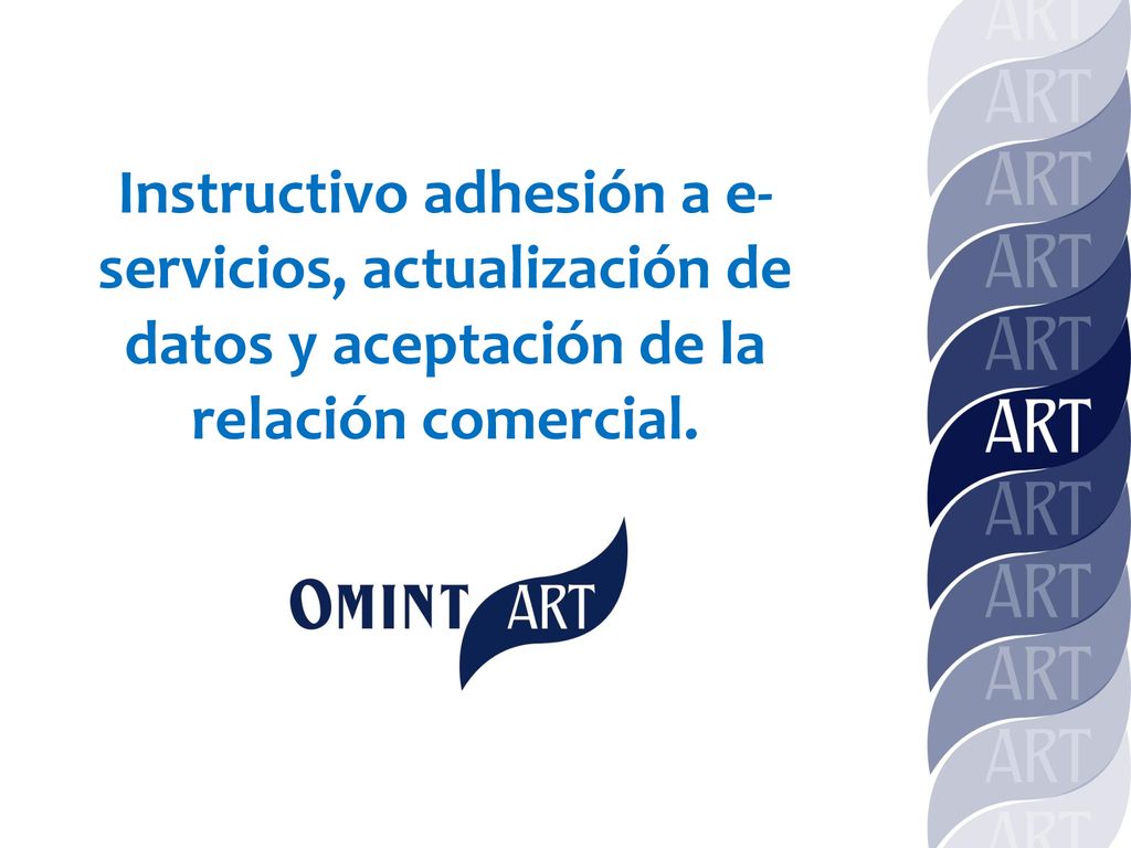 Instructivo adhesión a e-servicios, actualización de datos y aceptación de la relación comercial.