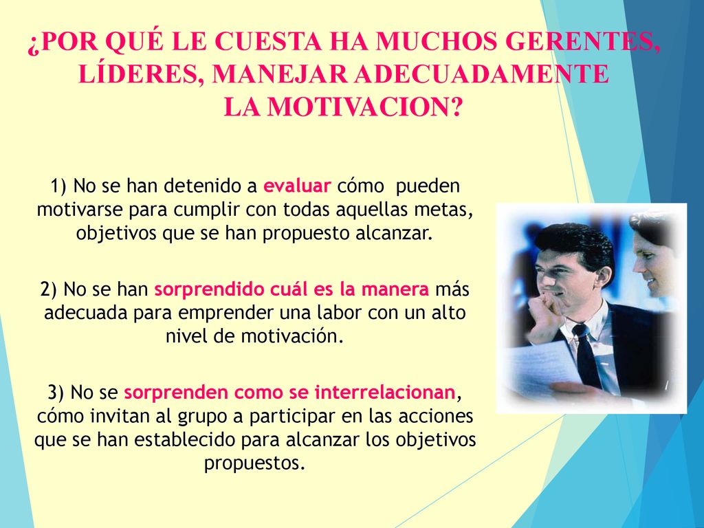 ¿POR QUÉ LE CUESTA HA MUCHOS GERENTES, LÍDERES, MANEJAR ADECUADAMENTE LA MOTIVACION