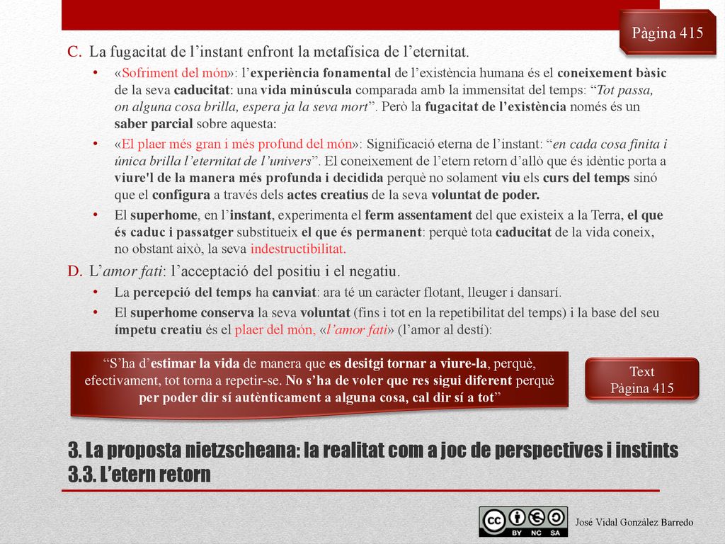 Pàgina 415 La fugacitat de l’instant enfront la metafísica de l’eternitat.