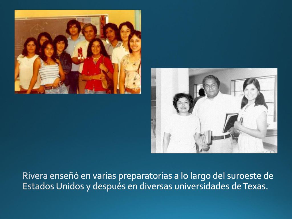Rivera enseñó en varias preparatorias a lo largo del suroeste de Estados Unidos y después en diversas universidades de Texas.
