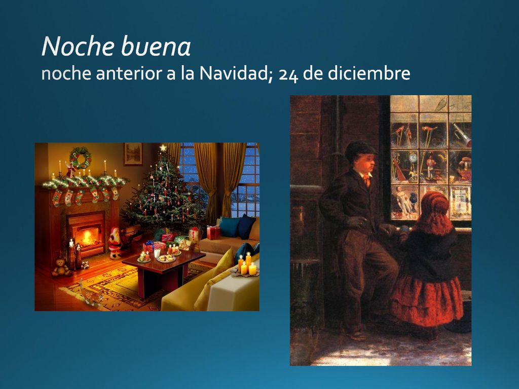 Noche buena noche anterior a la Navidad; 24 de diciembre