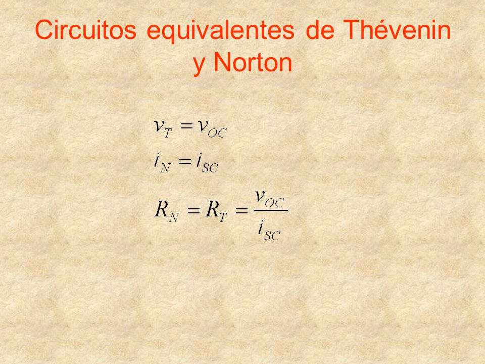 Circuitos equivalentes de Thévenin y Norton