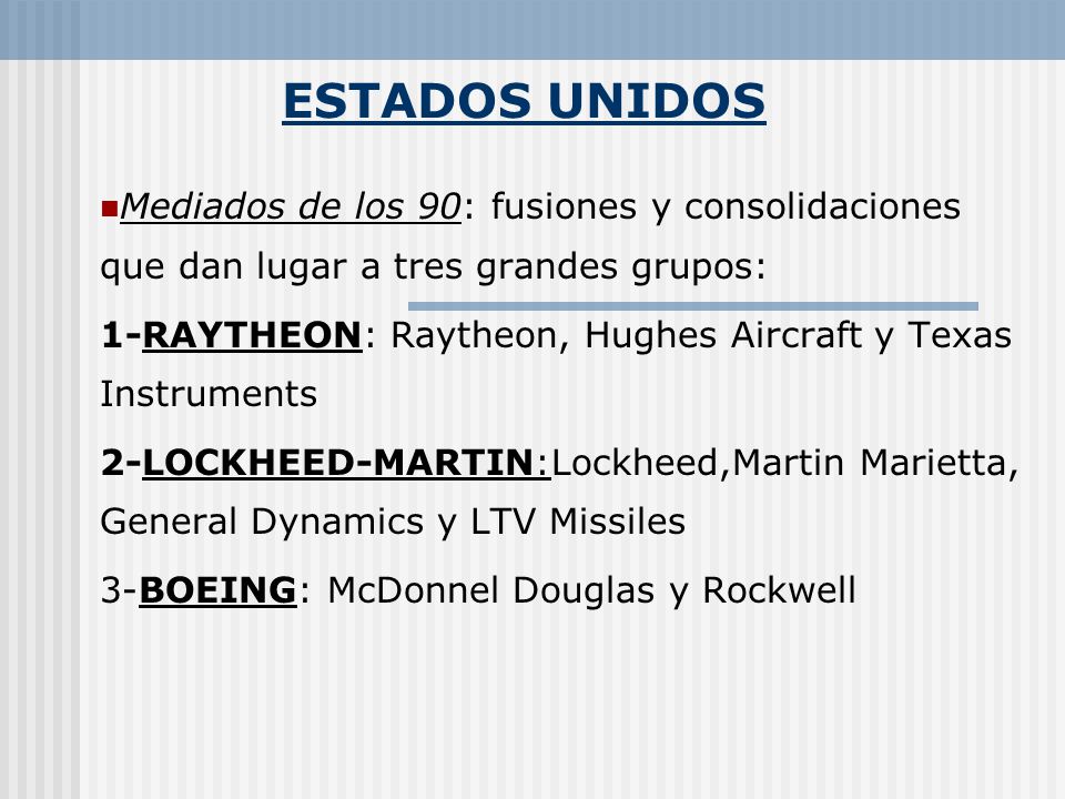 ESTADOS UNIDOS Mediados de los 90: fusiones y consolidaciones que dan lugar a tres grandes grupos: