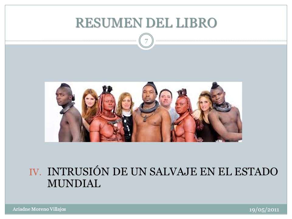 RESUMEN DEL LIBRO INTRUSIÓN DE UN SALVAJE EN EL ESTADO MUNDIAL